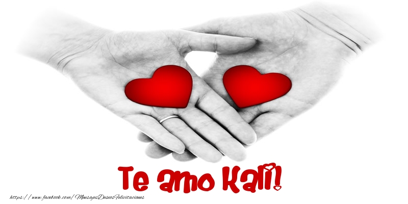 Felicitaciones de amor - Corazón | Te amo Kali!