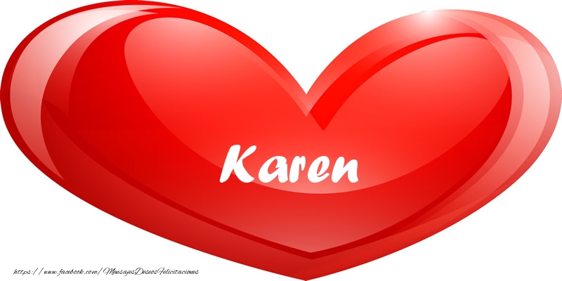 Felicitaciones de amor - Karen en corazon!