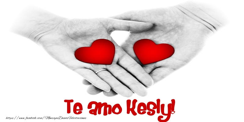 Felicitaciones de amor - Corazón | Te amo Kesly!