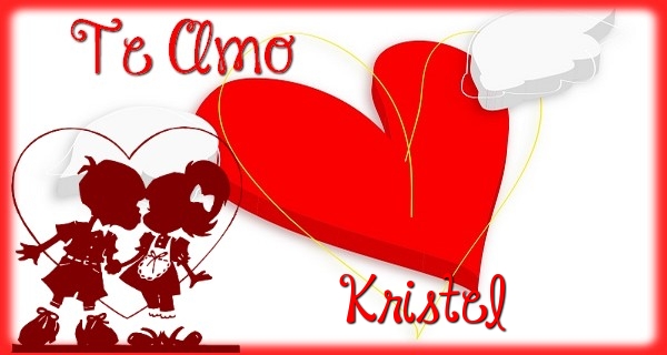 Felicitaciones de amor - Te Amo, Kristel