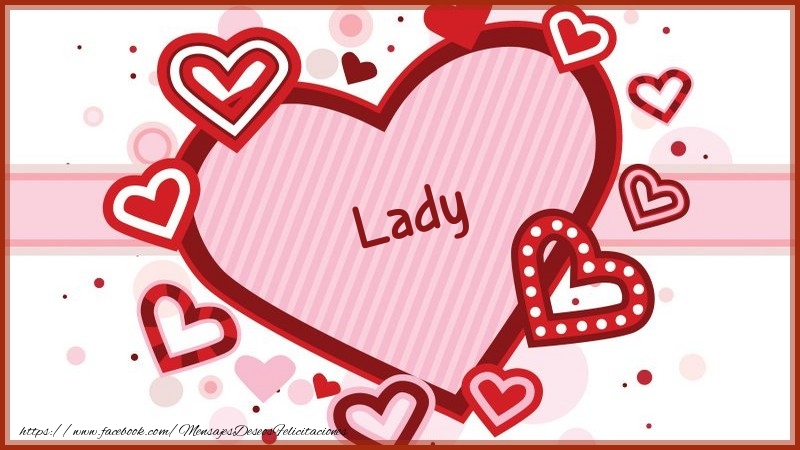 Felicitaciones de amor - Corazón con nombre Lady