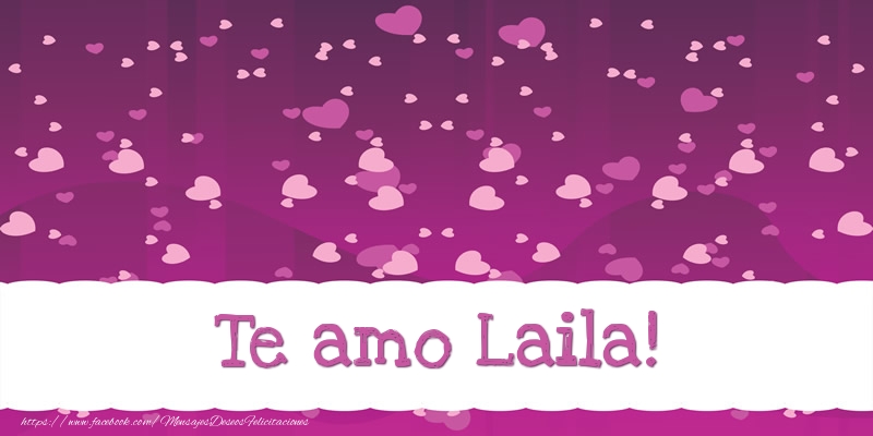 Felicitaciones de amor - Corazón | Te amo Laila!