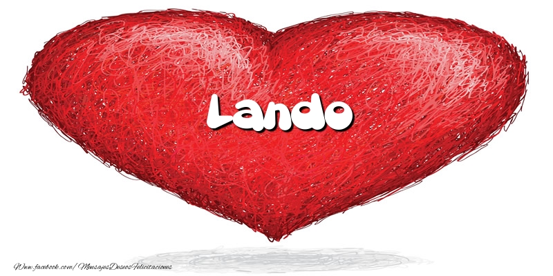 Felicitaciones de amor -  Lando en el corazón