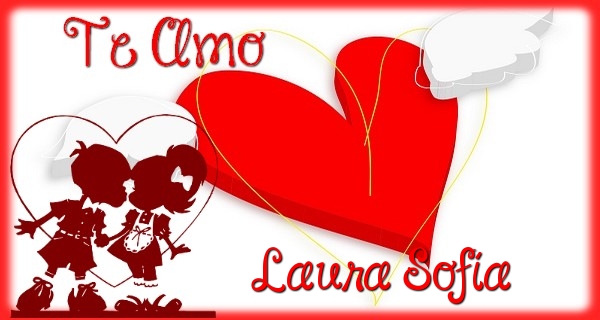 Felicitaciones de amor - Te Amo, Laura Sofía