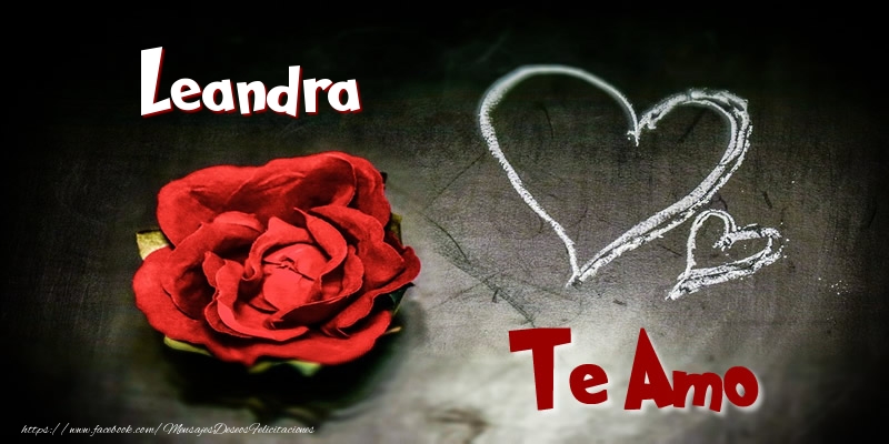 Felicitaciones de amor - Corazón & Rosas | Leandra Te Amo