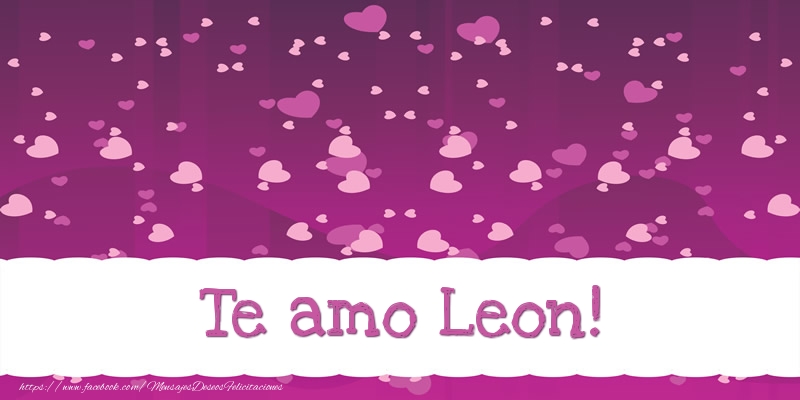 Felicitaciones de amor - Corazón | Te amo Leon!