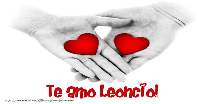 Felicitaciones de amor - Corazón | Te amo Leoncio!