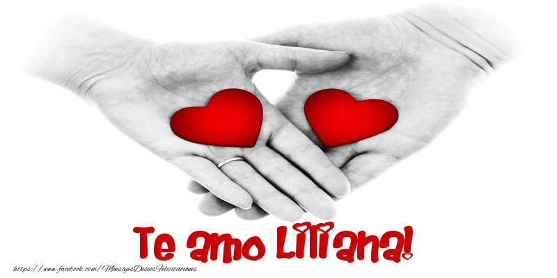 Felicitaciones de amor - Corazón | Te amo Liliana!