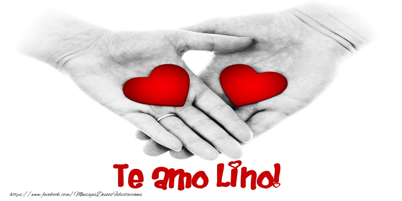 Felicitaciones de amor - Corazón | Te amo Lino!