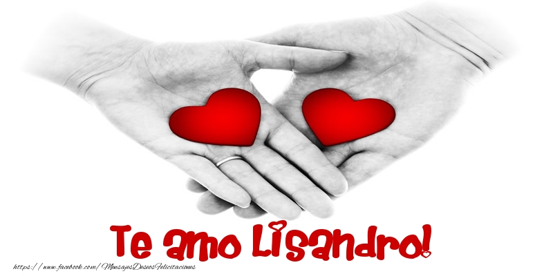 Felicitaciones de amor - Te amo Lisandro!