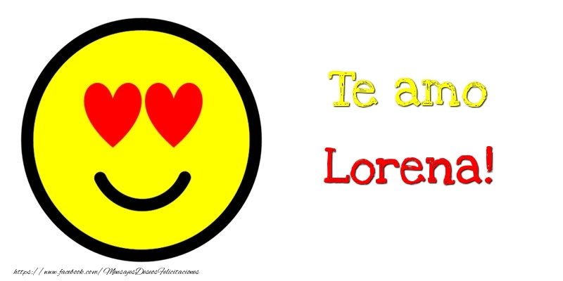 Felicitaciones de amor - Emoticones | Te amo Lorena!