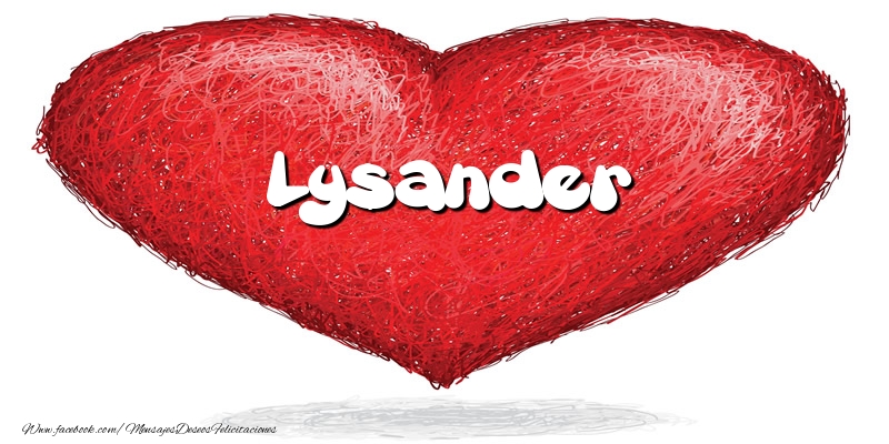 Felicitaciones de amor -  Lysander en el corazón