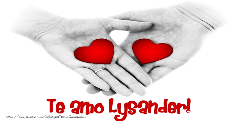 Felicitaciones de amor - Corazón | Te amo Lysander!