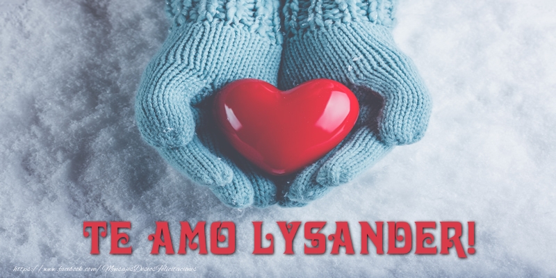 Felicitaciones de amor - TE AMO Lysander!