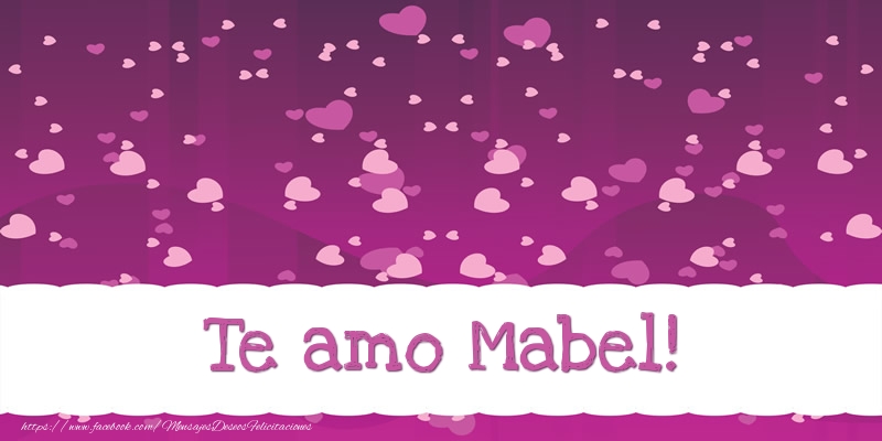 Felicitaciones de amor - Corazón | Te amo Mabel!