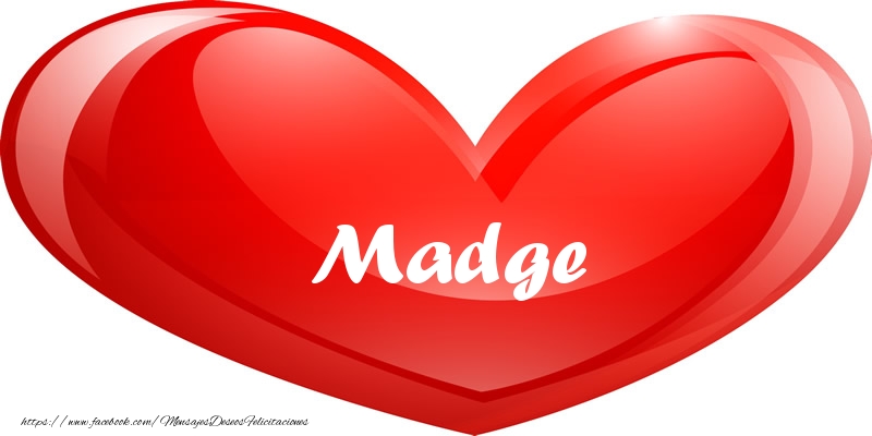 Felicitaciones de amor - Madge en corazon!