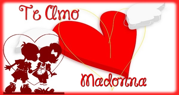 Felicitaciones de amor - Corazón | Te Amo, Madonna