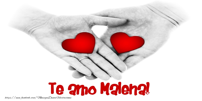Felicitaciones de amor - Te amo Malena!