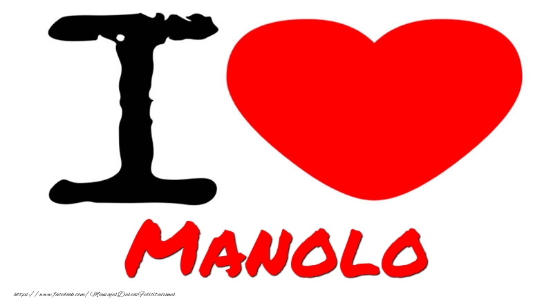 Felicitaciones de amor - Corazón | I Love Manolo