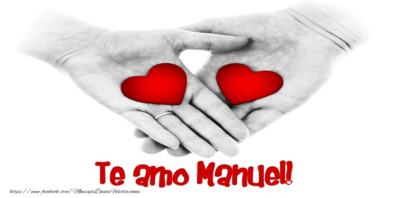 Felicitaciones de amor - Corazón | Te amo Manuel!
