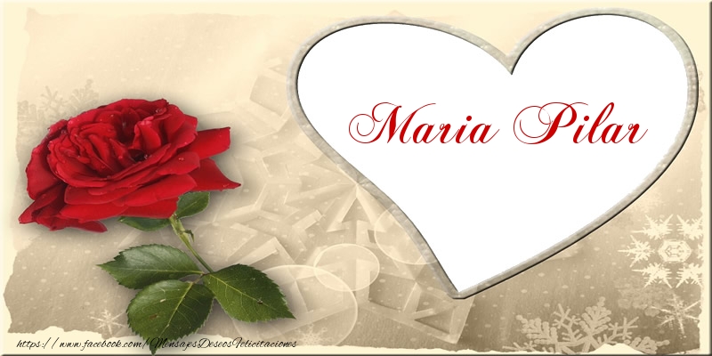 Felicitaciones de amor - Love Maria Pilar