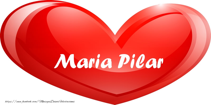 Felicitaciones de amor - Corazón | Maria Pilar en corazon!