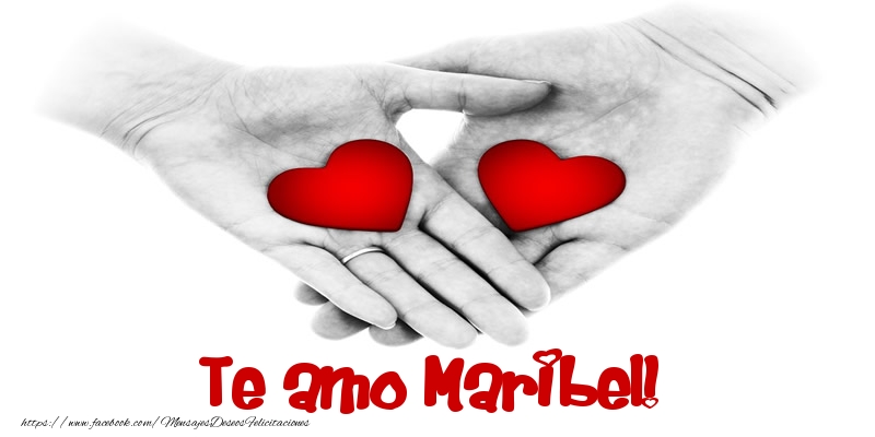 Felicitaciones de amor - Corazón | Te amo Maribel!