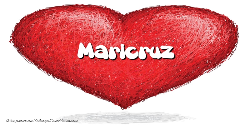 Felicitaciones de amor -  Maricruz en el corazón