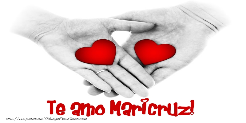 Felicitaciones de amor - Corazón | Te amo Maricruz!