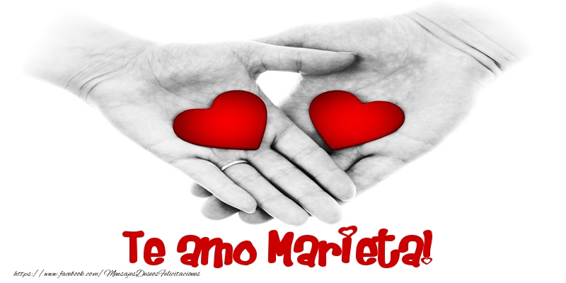 Felicitaciones de amor - Corazón | Te amo Marieta!