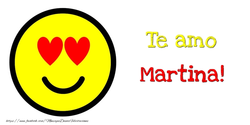 Felicitaciones de amor - Te amo Martina!