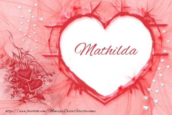 Felicitaciones de amor - Love Mathilda