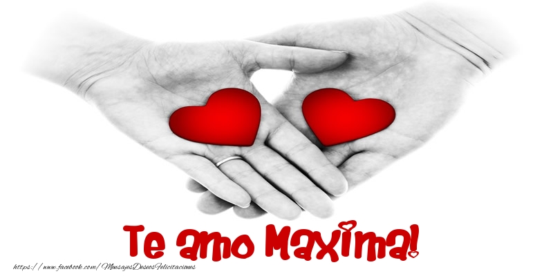 Felicitaciones de amor - Corazón | Te amo Maxima!