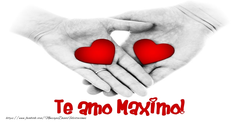 Felicitaciones de amor - Corazón | Te amo Maximo!