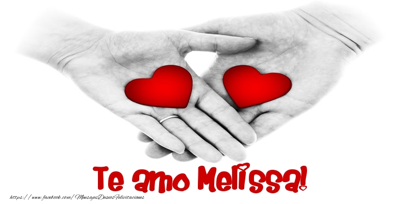 Felicitaciones de amor - Corazón | Te amo Melissa!