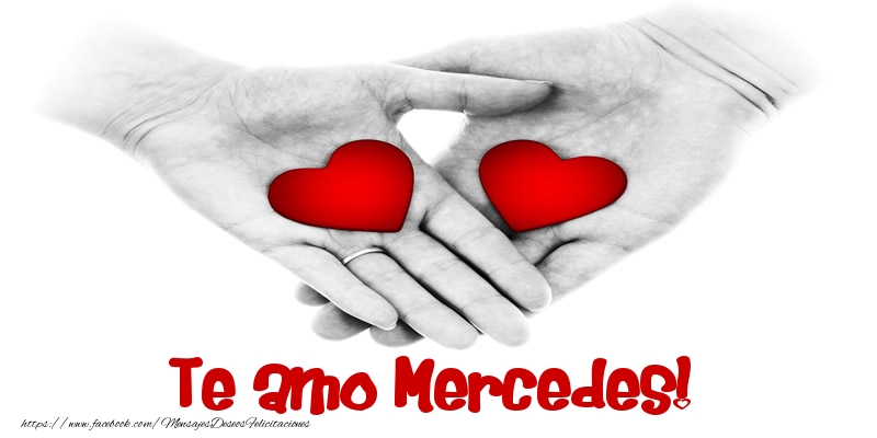 Felicitaciones de amor - Corazón | Te amo Mercedes!