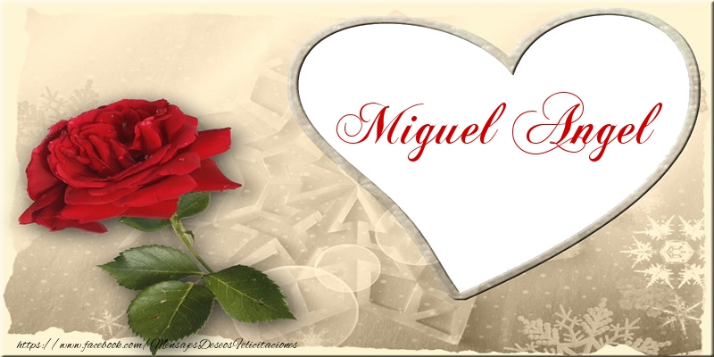 Felicitaciones de amor - Rosas | Love Miguel Angel