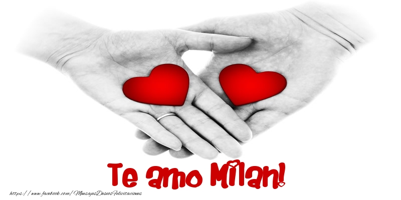 Felicitaciones de amor - Te amo Milan!