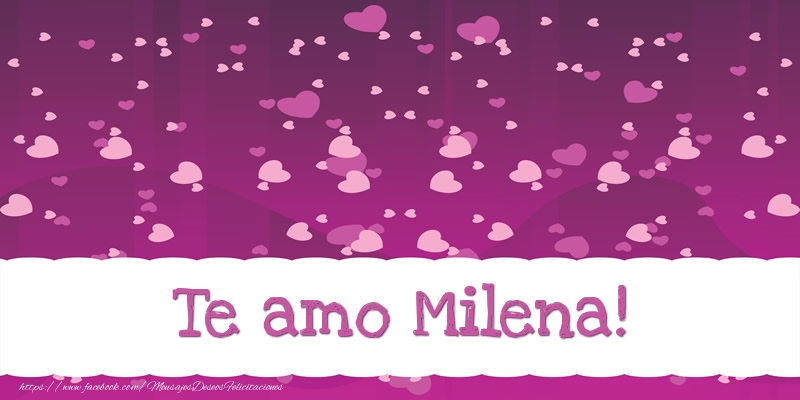Felicitaciones de amor - Corazón | Te amo Milena!