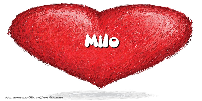Felicitaciones de amor -  Milo en el corazón