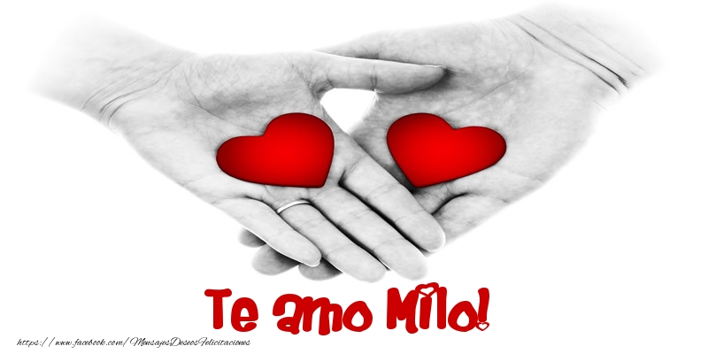 Felicitaciones de amor - Corazón | Te amo Milo!