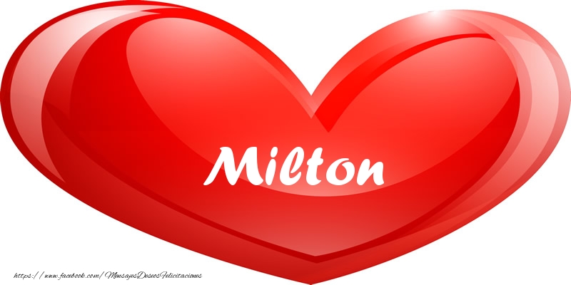 Felicitaciones de amor - Milton en corazon!