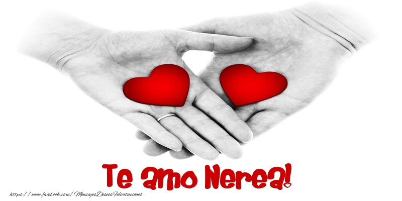 Felicitaciones de amor - Corazón | Te amo Nerea!