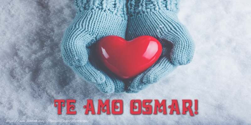 Felicitaciones de amor - Corazón | TE AMO Osmar!
