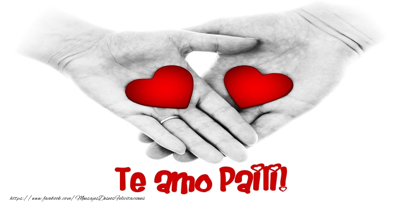 Felicitaciones de amor - Corazón | Te amo Paili!
