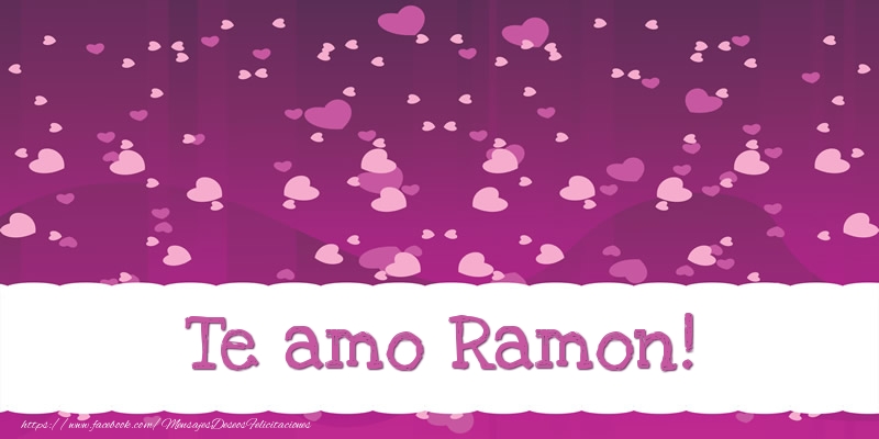  Felicitaciones de amor - Corazón | Te amo Ramon!