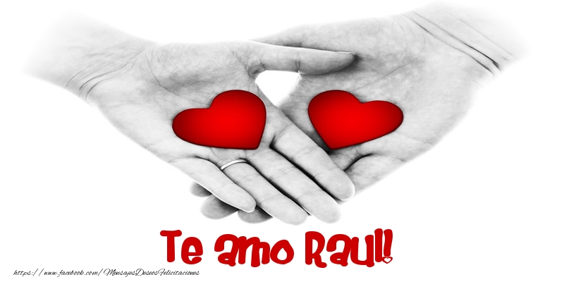  Felicitaciones de amor - Corazón | Te amo Raul!