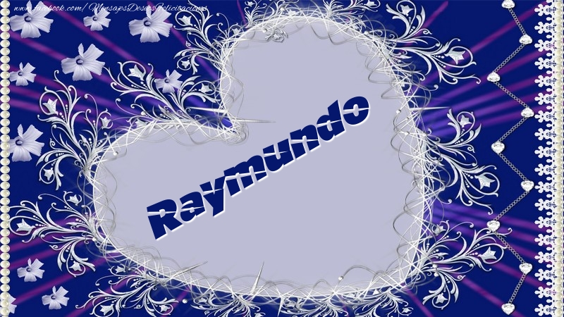 Felicitaciones de amor - Corazón | Raymundo