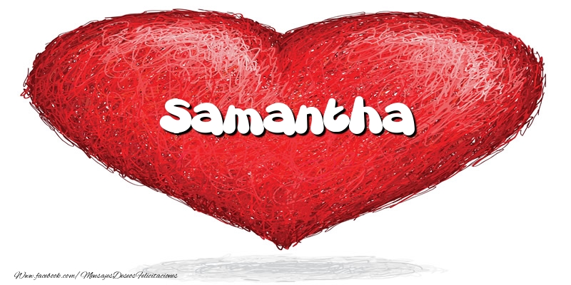 Felicitaciones de amor -  Samantha en el corazón