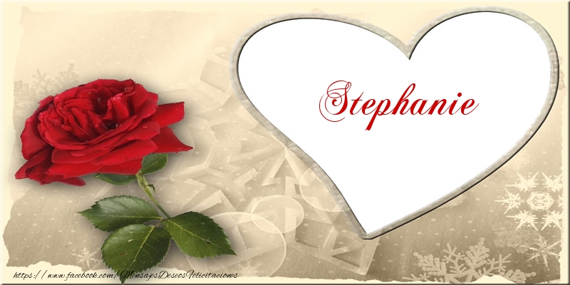 Felicitaciones de amor - Love Stephanie